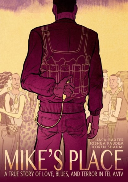 Mike's Place, Jack Baxter ; Joshua Faudem - Gebonden - 9781596438576