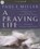 A Praying Life, MILLER,  Paul E. - AVM - 9781596448452