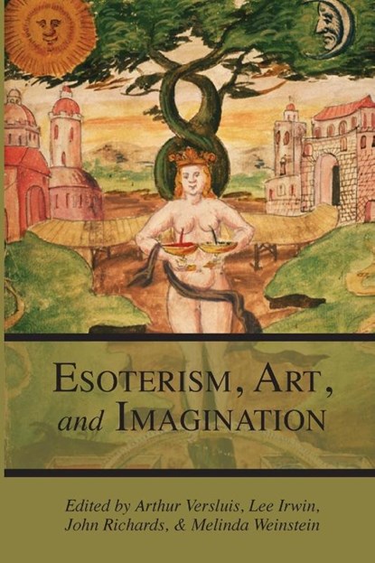 Esotericism, Art, and Imagination, Arthur Versluis ; Lee Irwin ; John (University of Nottingham Business School) Richards - Paperback - 9781596500235