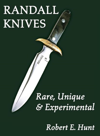 Randall Knives, Robert E. Hunt - Gebonden - 9781596522176