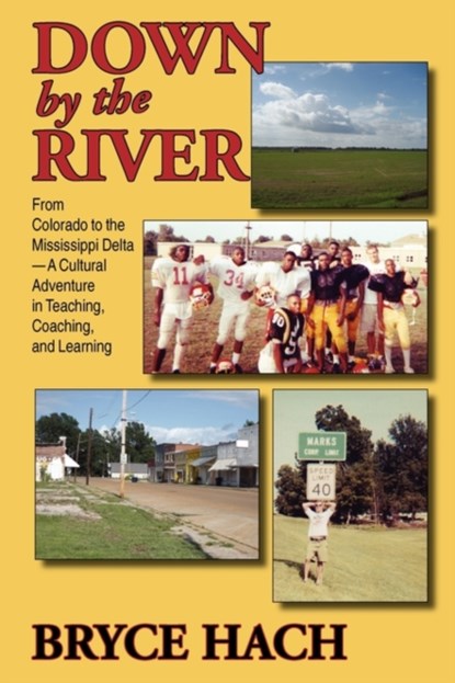Down By The River, Bryce Hach - Paperback - 9781596635760