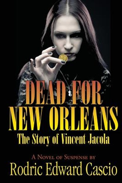 Dead for New Orleans, Rodric Edward Cascio - Paperback - 9781596638648