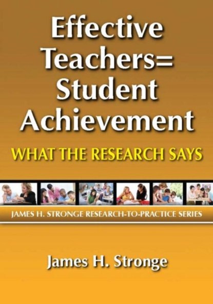 Effective Teachers=Student Achievement, James Stronge - Paperback - 9781596671546