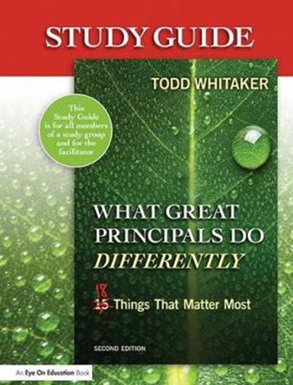 Study Guide: What Great Principals Do Differently, Beth Whitaker ; Todd Whitaker ; Jeffrey Zoul - Paperback - 9781596672062