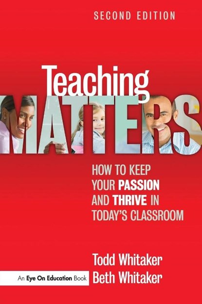 Teaching Matters, Todd (Indiana State University Whitaker ; Beth Whitaker - Paperback - 9781596672406