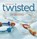 Totally Twisted, Kerry Bogert - Paperback - 9781596681682
