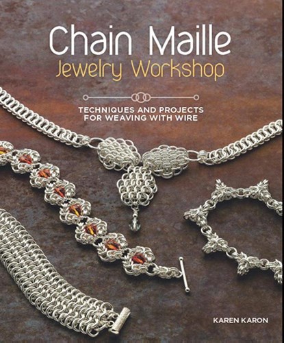 Chain Maille Jewelry Workshop, Karen Karon - Paperback - 9781596686458