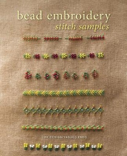 Bead Embroidery Stitch Samples, Yasuko Endo - Paperback - 9781596687066