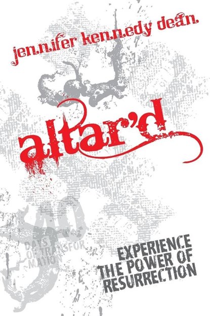 Altar'D, Jennifer Kennedy Dean - Paperback - 9781596693319
