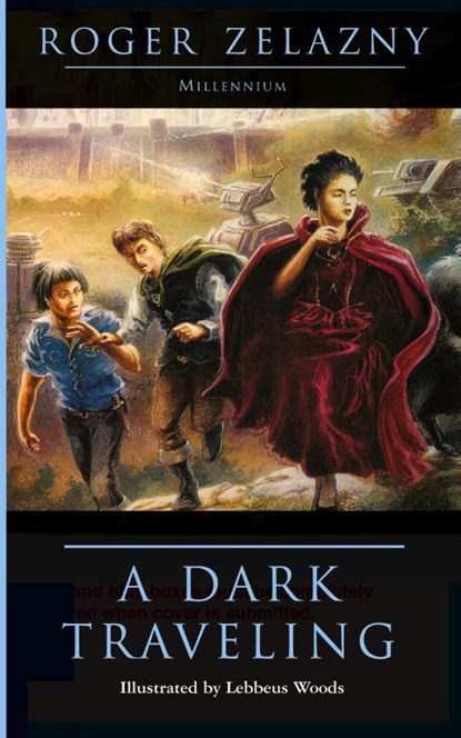 A Dark Traveling, Roger Zelazny - Paperback - 9781596870024