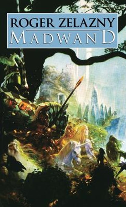 Madwand, Roger Zelazny - Gebonden - 9781596874930