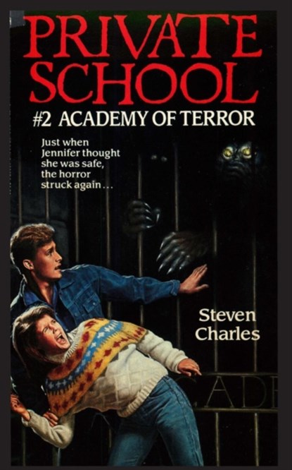 Private School #2, Academy of Terror, Steven Charles - Paperback - 9781596875616