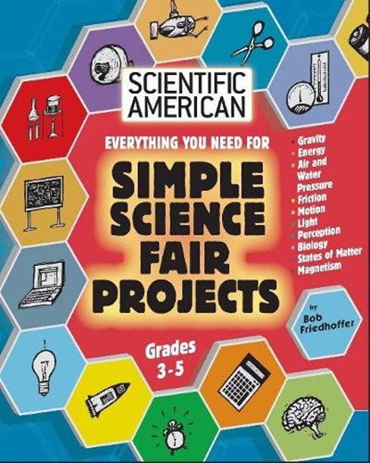 Scientific American, Simple Science Fair Projects, Grades 3-5, Bob Friedhoffer - Paperback - 9781596875753