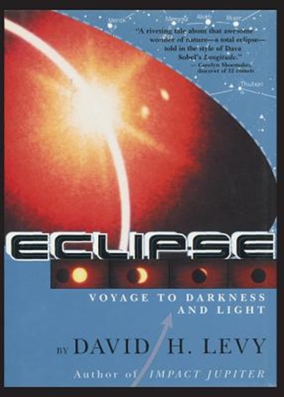 Eclipse-Voyage to Darkness and Light, David Levy - Paperback - 9781596877016