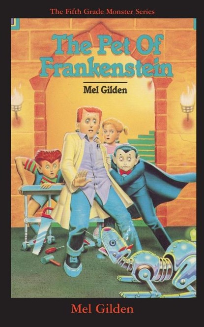 The Pet of Frankenstein, Mel Gilden - Paperback - 9781596877801