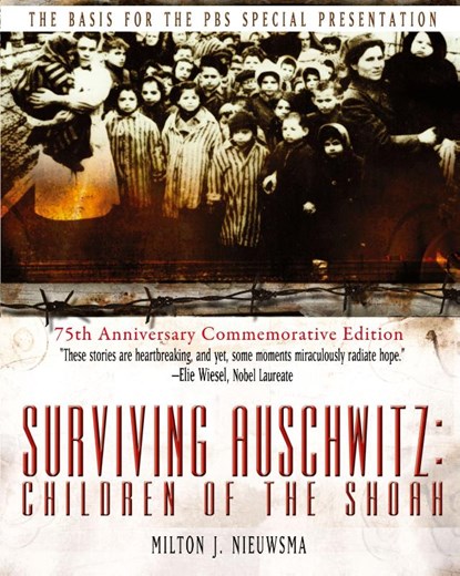 Surviving Auschwitz, Milton J Nieuwsma ; Tova Friedman - Paperback - 9781596878563