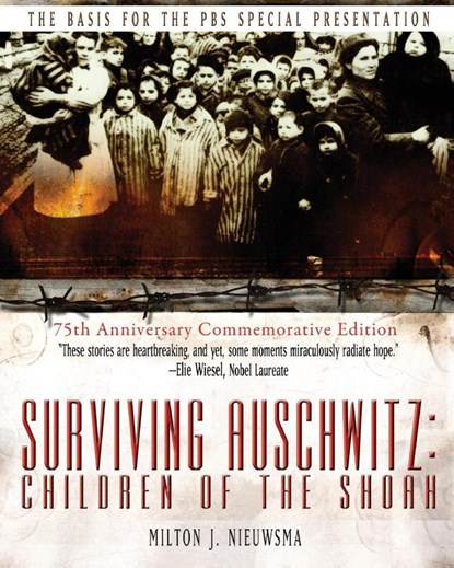 Surviving Auschwitz, Milton J Nieuwsma ; Tova Friedman - Paperback - 9781596878563