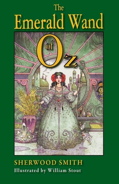 The Emerald Wand of Oz, Sherwood Smith - Paperback - 9781596879195