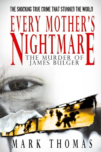 Every Mother's Nightmare, Mark Thomas - Paperback - 9781596879324