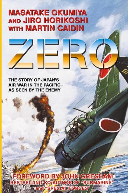 Zero, Masatake Okumiya ; Jiro Horikoshi - Paperback - 9781596879874