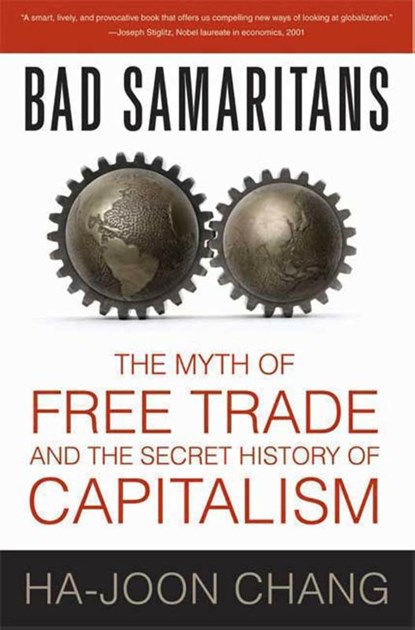 Chang, H: Bad Samaritans, Ha-Joon Chang - Paperback - 9781596915985