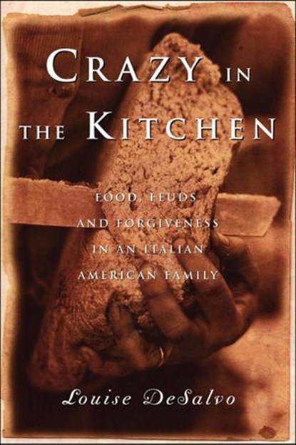Crazy in the Kitchen, Louise DeSalvo - Ebook - 9781596917668