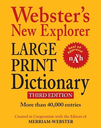 Webster's New Explorer Large Print Dictionary, Third Edition, Merriam-Webster - Gebonden - 9781596951464