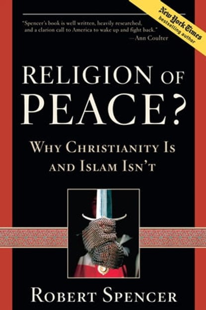Religion of Peace?, Robert Spencer - Ebook - 9781596985353