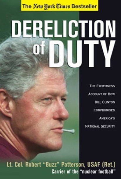 Dereliction of Duty, Robert Patterson - Ebook - 9781596986787