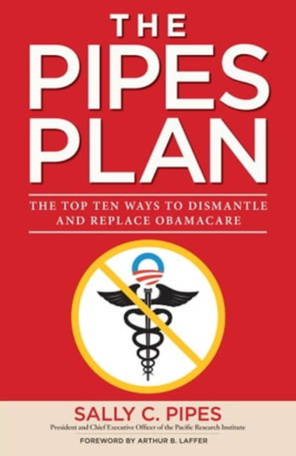 The Pipes Plan, Sally C. Pipes - Ebook - 9781596987937