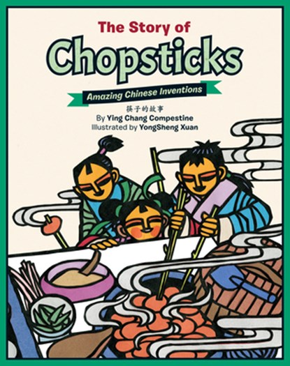 The Story of Chopsticks, Ying Chang Compestine - Gebonden - 9781597021203