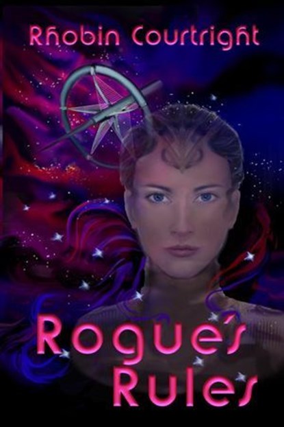 Rogue's Rules, Rhobin Lee Courtright - Ebook - 9781597050708