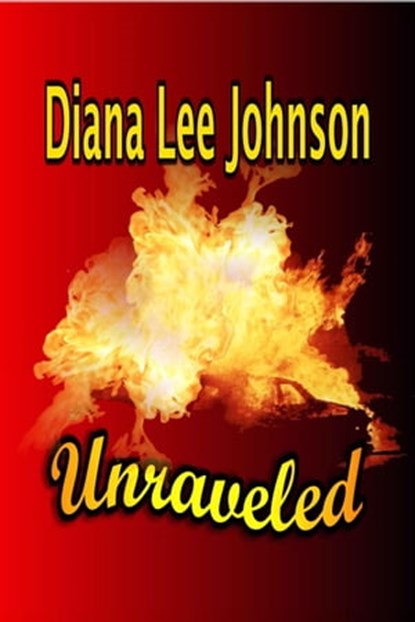 Unraveled, Diana Lee Johnson - Ebook - 9781597050876