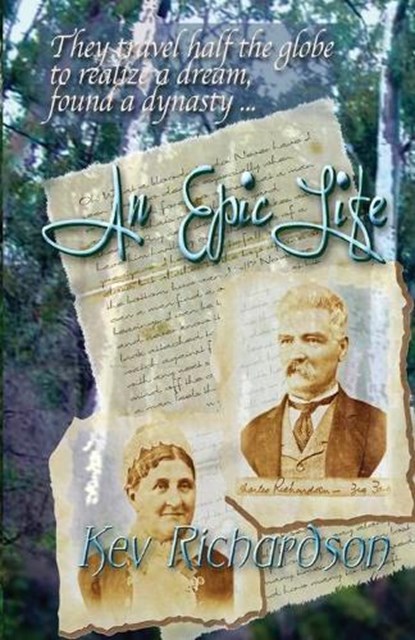 An Epic Life, Kev Richardson - Paperback - 9781597055154