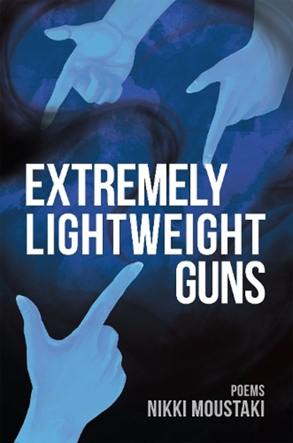 Extremely Lightweight Guns, Nikki Moustaki - Paperback - 9781597091138