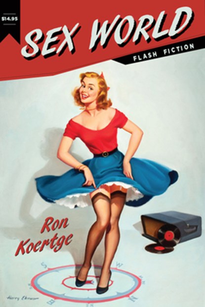Sex World, Ron Koertge - Paperback - 9781597095440