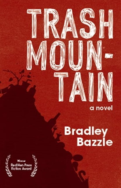 Trash Mountain, Bradley Bazzle - Ebook - 9781597096232