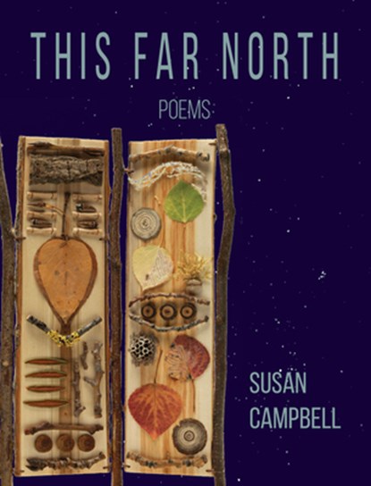 This Far North, Susan Campbell - Gebonden - 9781597099493