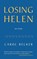 Losing Helen, Carol Becker - Paperback - 9781597099905