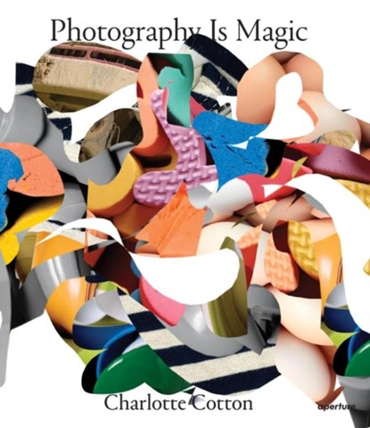 Photography Is Magic, Charlotte Cotton - Paperback - 9781597113311