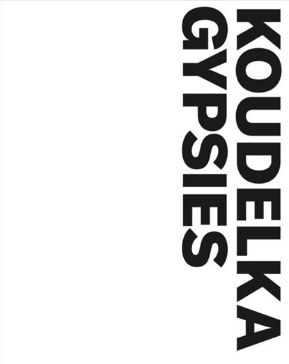 JOSEF KOUDELKA GYPSIES, ALEXANDER,  Stuart ; Guy, Will ; Koudelka, Josef - Paperback - 9781597114738