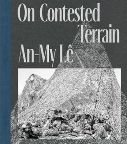 An-My Le: On Contested Terrain, Copublished by Aperture and Carnegie Museum of Art - Paperback - 9781597114813