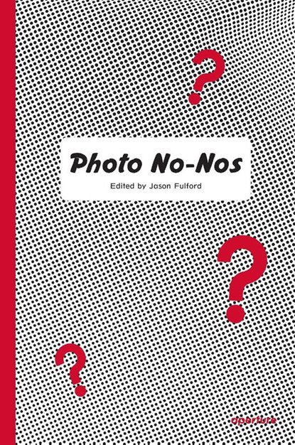 Photo No-Nos, Jason Fulford - Paperback - 9781597114998