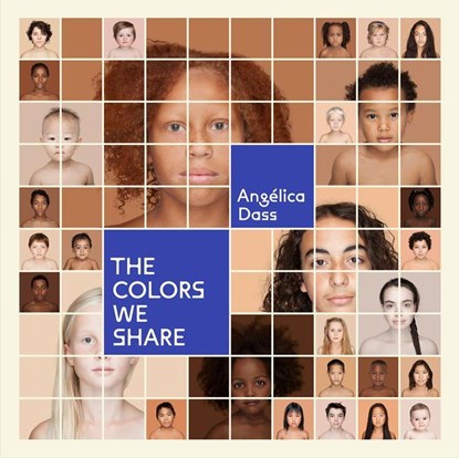 The Colors We Share, Angelica Dass - Gebonden - 9781597115018