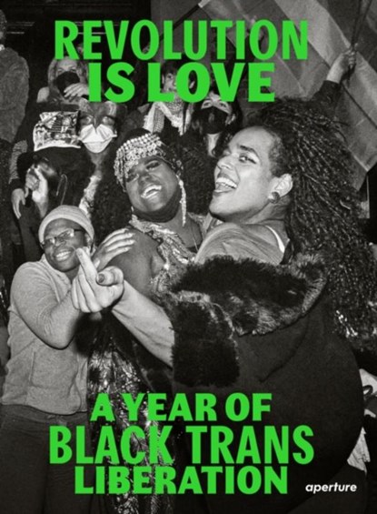 Revolution is Love: A Year of Black Trans Liberation, Qween Jean - Paperback - 9781597115308