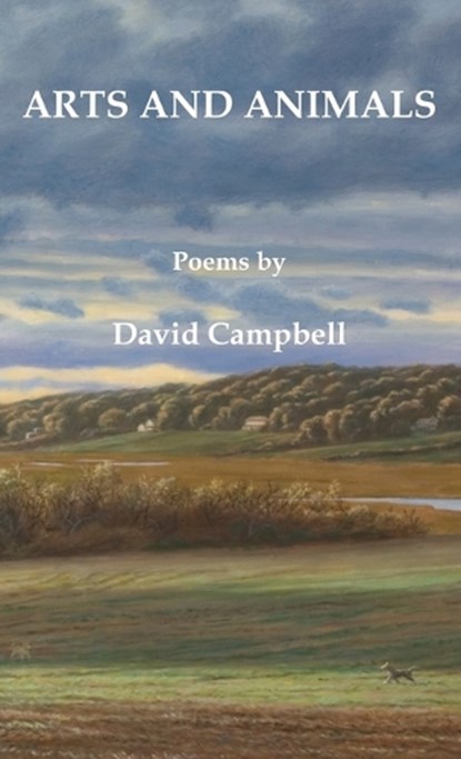 Arts and Animals, David Campbell - Gebonden - 9781597132503