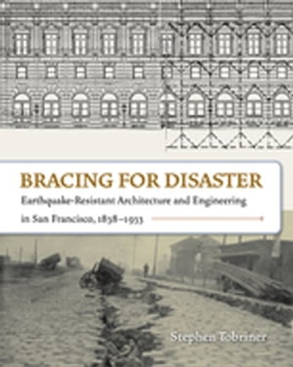 Bracing for Disaster, Stephen Tobriner - Ebook - 9781597143288