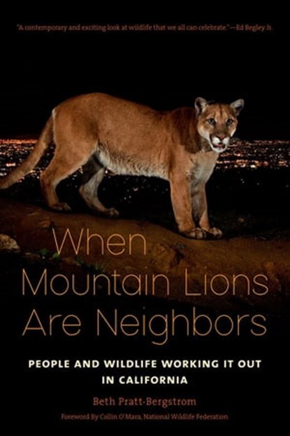 When Mountain Lions Are Neighbors, Beth Pratt-Bergstrom - Ebook - 9781597143479