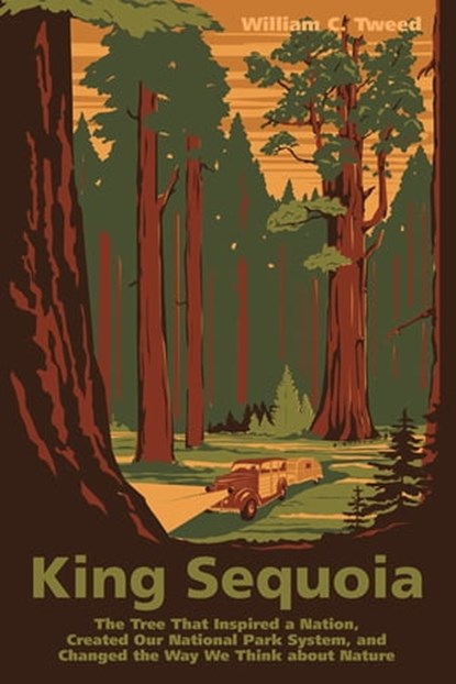 King Sequoia, William C. Tweed - Ebook - 9781597143561