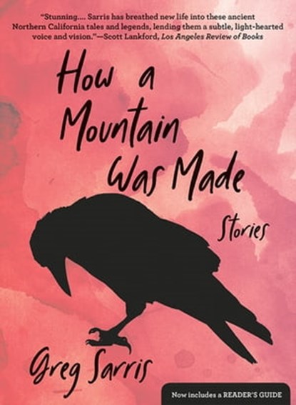 How a Mountain Was Made, Greg Sarris - Ebook - 9781597144230